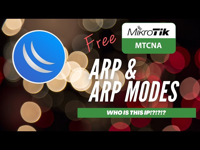 Full MikroTik MTCNA - Arp & ARP Modes class=