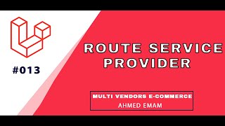 Laravel Complete Tutorial #013 - Route Structure & Route Service Provider screenshot 4