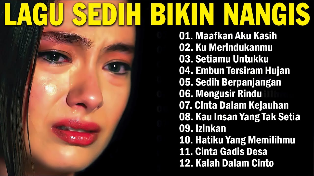 Lagu Sedih😭Paling Sering Di Cari💔Enak Di dengar 2025