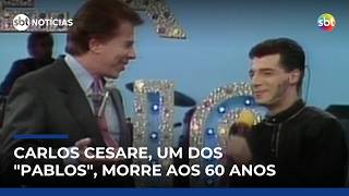 Morre Carlos Cesare o Pablo do classico Qual E a Musica