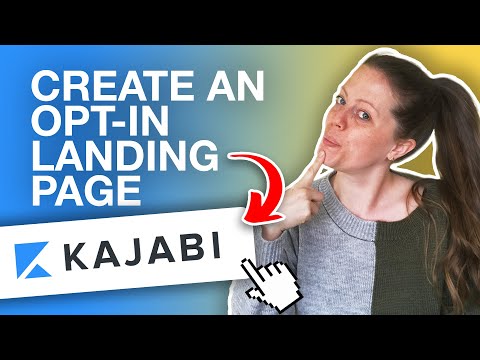 How To Create An Opt-In Landing Page In Kajabi (Walkthrough Tutorial)