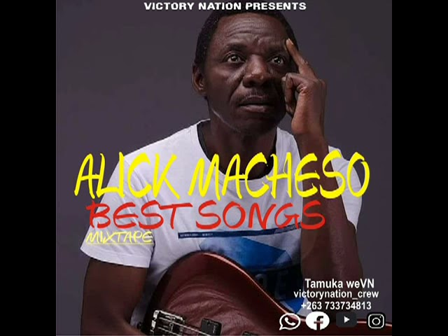 Alick Macheso & Orchestra Mberikwazvo  (Official Best Songs Mixtape) by Tamuka weVN +263733734813 class=