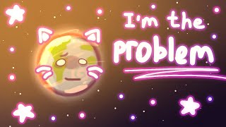 ° Oh I See, I'm The Problem | Animation Meme | Solarbolls | Шаранутый Космос °