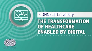 A European perspective on the transformation of healthcare enabled by digital | CONNECT University