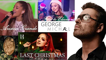 Last Christmas by George Michael, First to Eleven, Ariana Grande, and Halocene.
