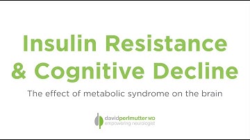 Insulin Resistance and Cognitive Decline: The Effect of Metabolic Syndrome on the Brain