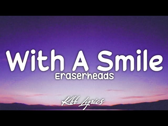 With A Smile - Eraserheads(Lyrics)🎧 class=