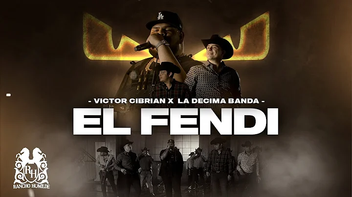 Victor Cibrian x La Decima Banda - El Fendi [En Vivo]