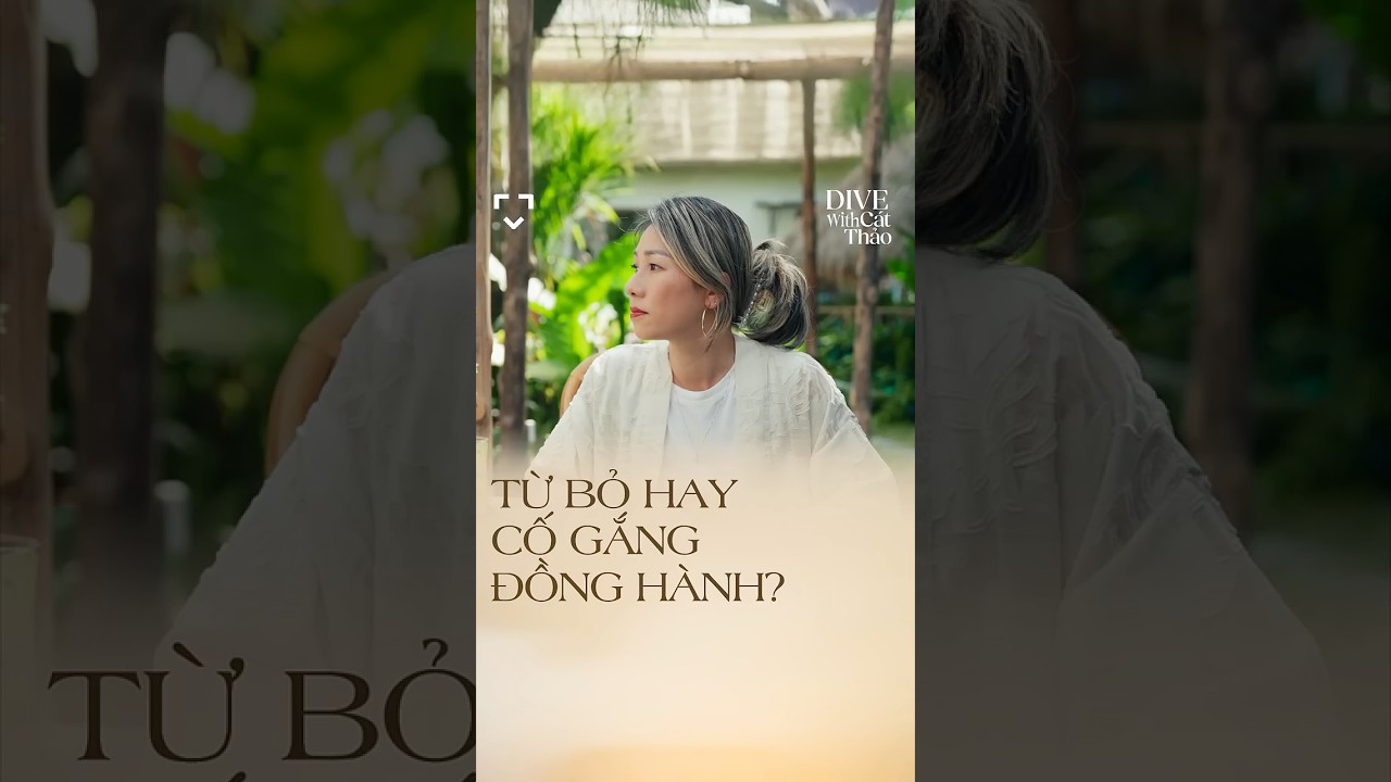 Từ bỏ hay cố gắng đồng hành? Từ bỏ hay cố gắng đồng hành?