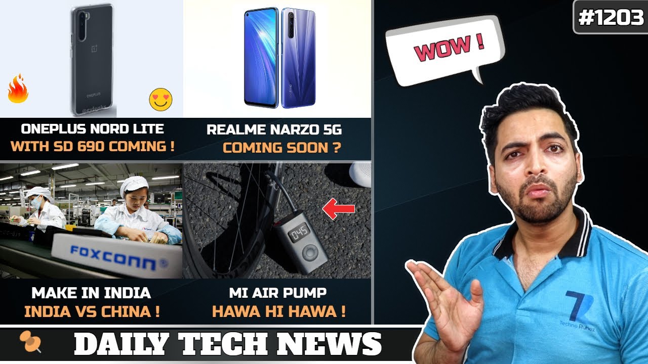 Oneplus Nord Lite SD 690 5G,Realme Narzo 5G,Make In India vs China,Mi Air,Redmi Note 7 MIUI 11