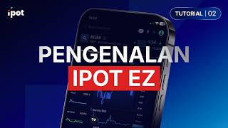 IPOT Tutorial: Pengenalan IPOT EZ IPOT Tutorial: Pengenalan IPOT EZ