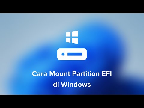 Video: Bagaimana cara membuka partisi EFI?