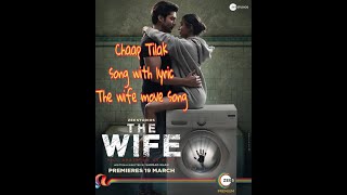 Chaap Tilak - The Wife Move song with lyrics | Gurmeet Choudhary & Sayani Datta | Zee5