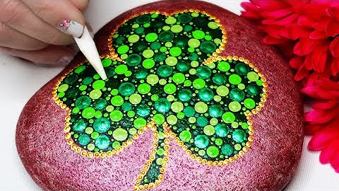 Dot Pattern Tutorial "St Patrick Day Shamrock" Mandala Rock Painting with Music