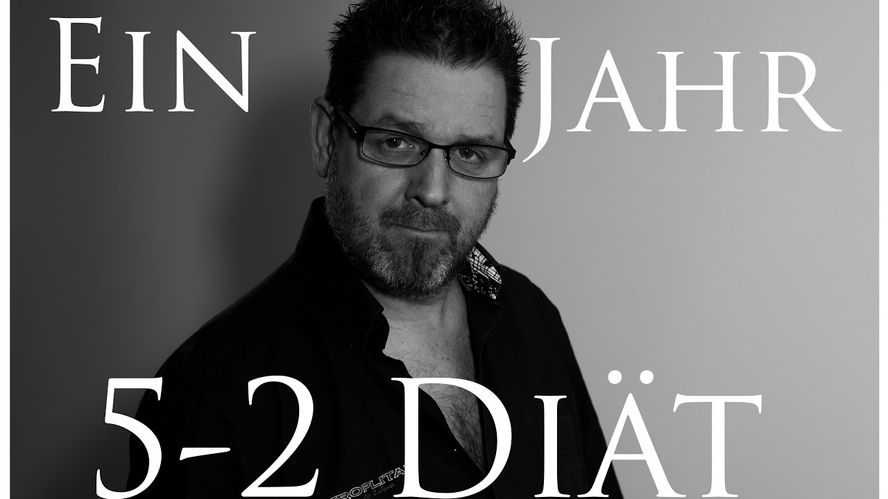 New Update Ein Jahr mit der 5-2 Diät 365 Tage später