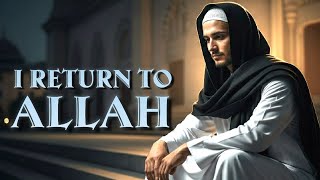 I Return to Allah | Heart-Touching Islamic Nasheed (Vocals only)