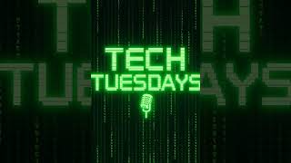 TECH TUESDAY'S S4 A4 Ep #247
