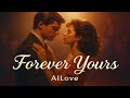Forever Yours AIlove Romantic 80s Ballad AI Love Song