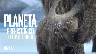 Planeta prehistórico: la Edad de Hielo — Tráiler oficial de la 3.ª temporada | Apple TV