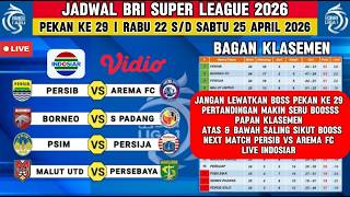 🔴 JADWAL BRI LIGA 1 2026 PEKAN 29 HARI INI | Persib vs Arema FC & Borneo FC vs Semen Padang LIVE
