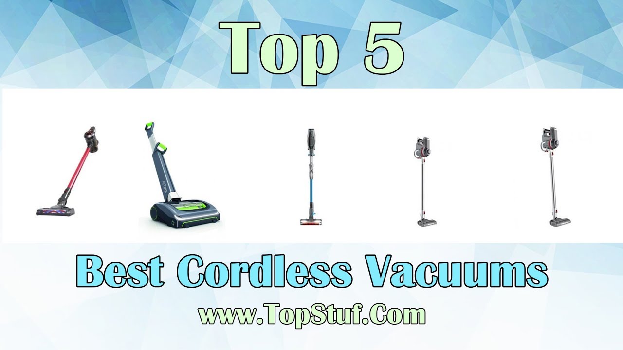 Top 5 Best Cordless Vacuums 2019 YouTube