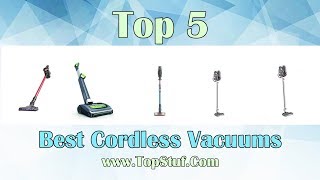 Top 5 Best Cordless Vacuums 2019