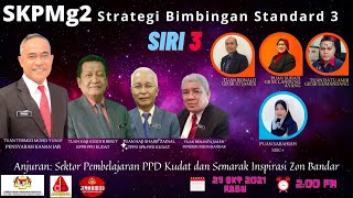 WEBINAR SKPMg2 SIRI 3 | Strategi Bimbingan Standard 3 | PPD Kudat Tahun 2021 WEBINAR SKPMg2 SIRI 3 | Strategi Bimbingan Standard 3 | PPD Kudat Tahun 2021