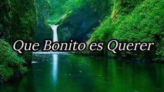 QUE BONITO ES QUERER - ULICES CHAIDEZ (LETRA)