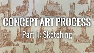 Concept Art Process  Part 1: Sketching