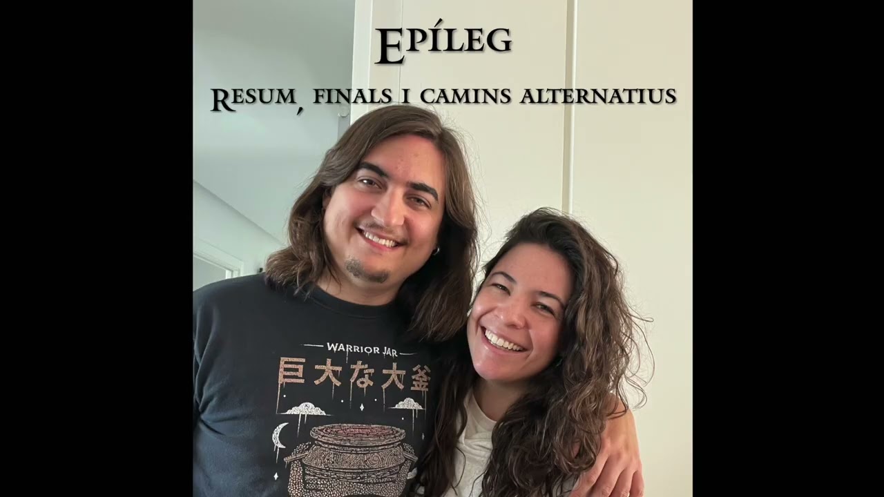 Epíleg: Resum, finals i camins alternatius