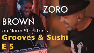 Grooves & Sushi with Norm Stockton: Episode 5 (Tangibly Teriyaki) feat. Eddie Brown, Zoro & more!