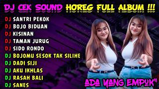 DJ CEK SOUND VIRAL BASS HOREG FULL ALBUM TERBARU 2026 - DJ VIRAL TIKTOK SANTRI PEKOK