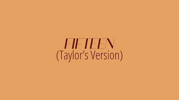 [LYRICS] FIFTEEN (Taylor's Version) - Taylor Swift