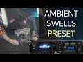 Dreamy Ambient swells guitar tone : Ether - Fractal AXE FX 3 / FM3 / FM9 preset