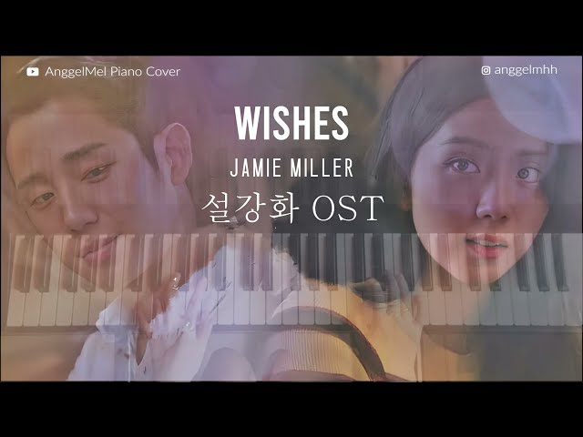Wishes - Jamie Miller  |설강화 OST| (Piano Cover) with Lyrics by AnggelMel class=