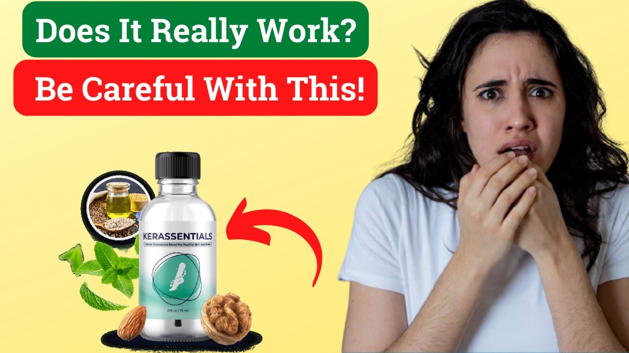 Kerassentials Oil Review – Does Kerassentials Oil Really Work? – Kerassentials Nail Fungus Reviews