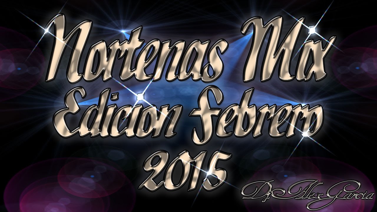 Nortenas Mix Edicion Febrero 2015 - YouTube