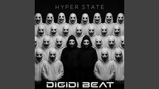 Digidi Beat (Club Mix) - Hyper State
