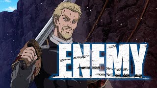 Vinland Saga [ AMV ]  Enemy