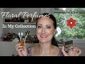 Let's Talk About... The FLORAL Perfumes In My Collection