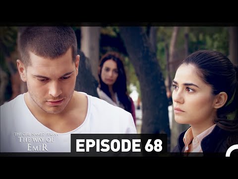 The Girl Named Feriha - The Way of Emir  Episode 68 (English Subtitles HD)