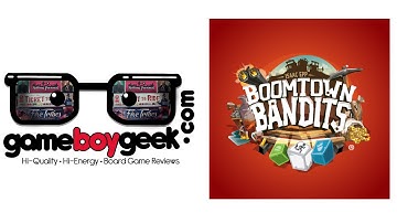 Boomtown Bandits Review with the Game Boy Geek