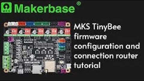 MKS TinyBee firmware configuration and connection router tutorial