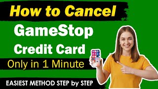 How To Cancel GameStop card | Cancel Gamestop Credit Card [ Quick Guide ]