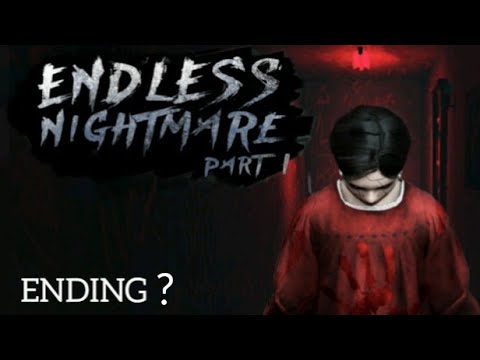 ENDLESS NIGHTMARE ENDING?