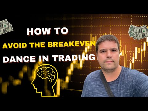 How to Avoid the ‘Breakeven Dance’ in Forex trading and Become profitable