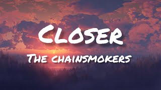 The chainsmokers - closer (lyrics)