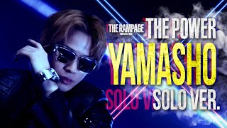 THE RAMPAGE / THE POWER (YAMASHO ver.)