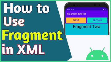 How to use Fragment in XML – Fragment Tutorial in Android #7