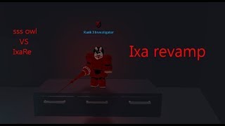 Ro-Ghoul | IXA Revamp Showcase | IXA vs SSS OWL!!!!!